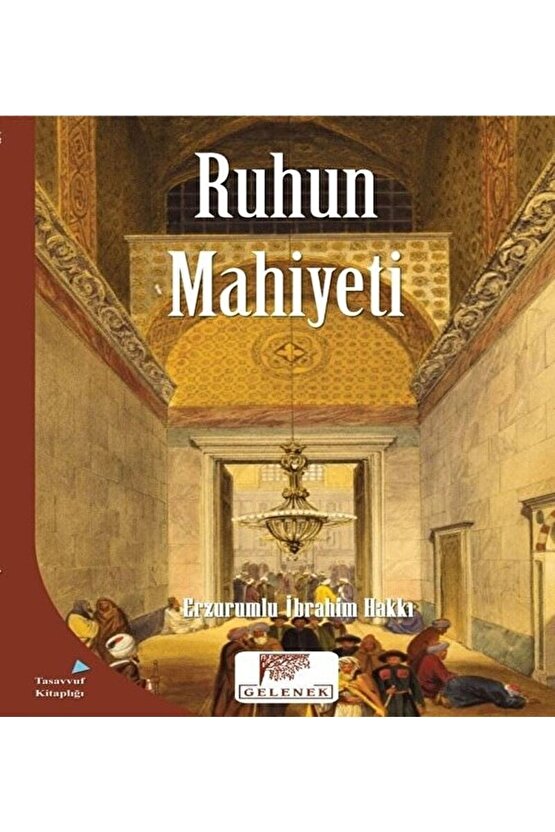 Mahiyet Serisi - Ruhun Mahiyeti- Erzurumlu İbrahim Hakkı