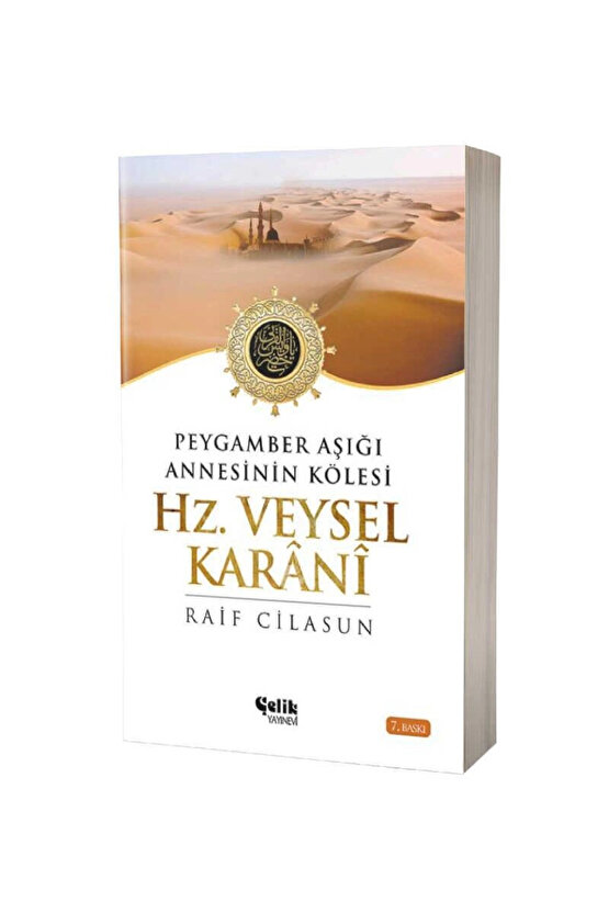 Hz. Veysel Karani; Peygamber Aşığı Annesinin Kölesi