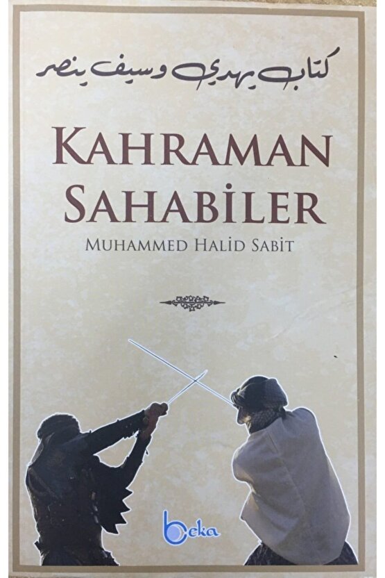 Kahraman Sahabiler, Muhammed Halit Sabit, 14x21 Cm. Beka