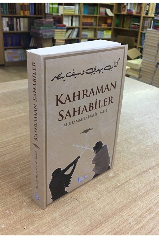 Kahraman Sahabiler, Muhammed Halit Sabit, 14x21 Cm. Beka