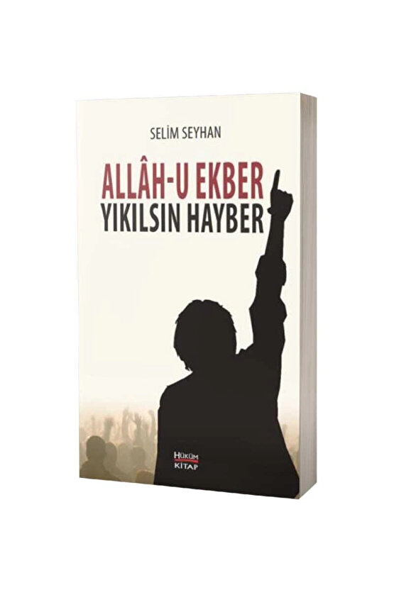 Allah-u Ekber Yıkılsın Hayber