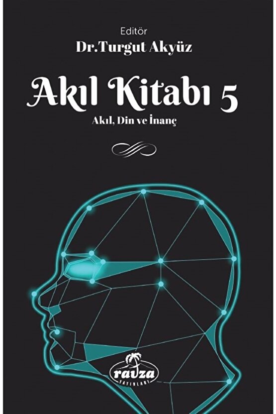 Akıl Kitabı 5 & Akıl, Din Ve Inanç