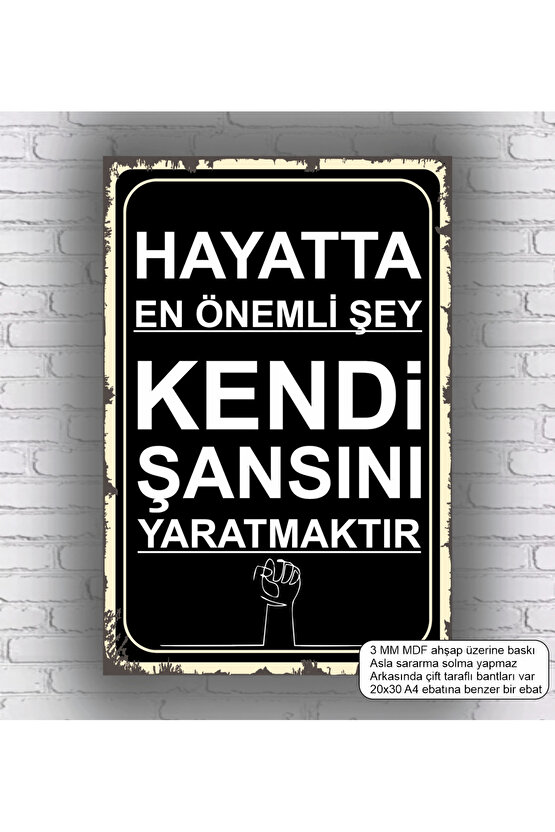 kendi şansını yarat cesaret verici motivasyon sözleri duvar yazıları retro ahşap poster mdf tablo