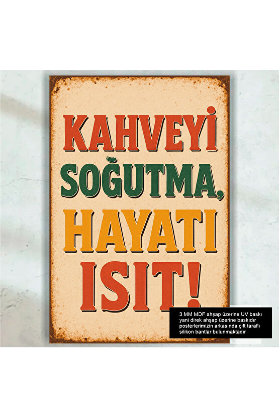 kahveyi soğutma hayatı ısıt ev mutfak kafe dekorasyon duvar yazıları retro ahşap poster tablo