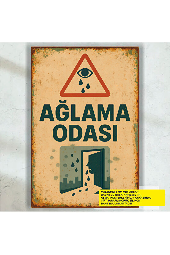 ağlama odası uyarı levhası komik esprili sözler duvar yazıları retro ahşap poster tablo