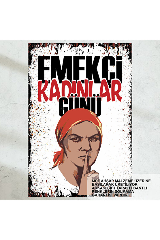 kadınlar günü değil emekçi kadınlar günü retro ahşap poster