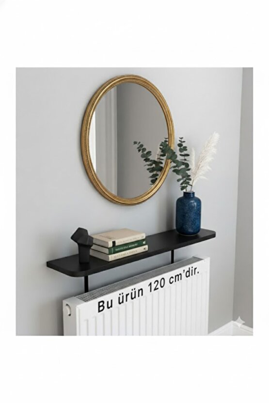 4 KÖŞE OVAL Petek Üstü Raf Dresuar Duvara Montajsız Kalorifer Peteği Üstü Raf 120x18cm SİYAH