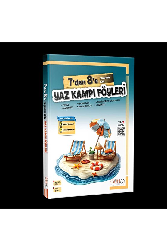 GÜNAY YAYINLARI 7’DEN 8’E GEÇENLER İÇİN YAZ KAMPI FÖYLERİ TÜM DERSLER