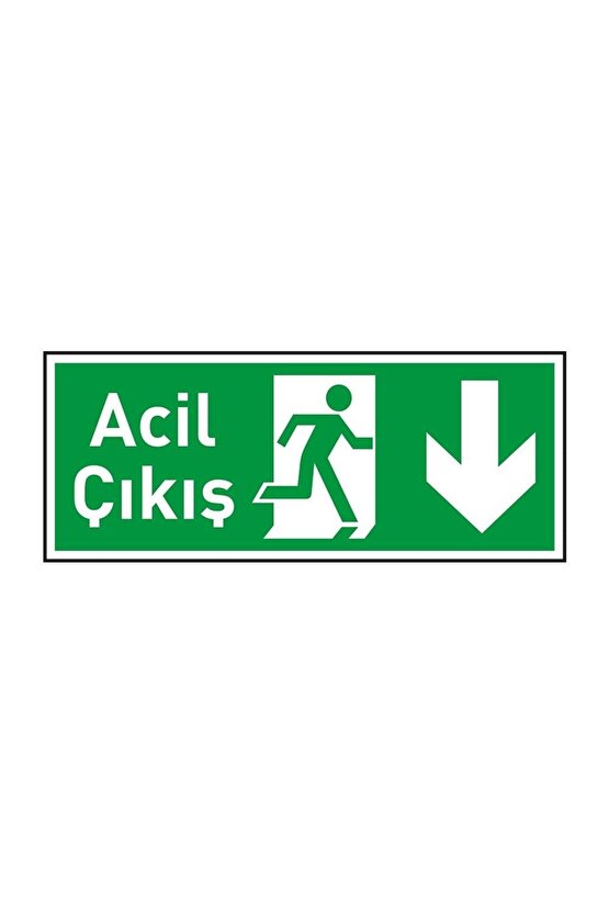 ACİL ÇIKIŞ LEVHASI AŞAĞI