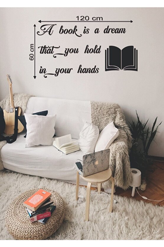120*60 Cm A Book Is A Dream That You Hold In Your Hand Ahşap Duvar Yazısı