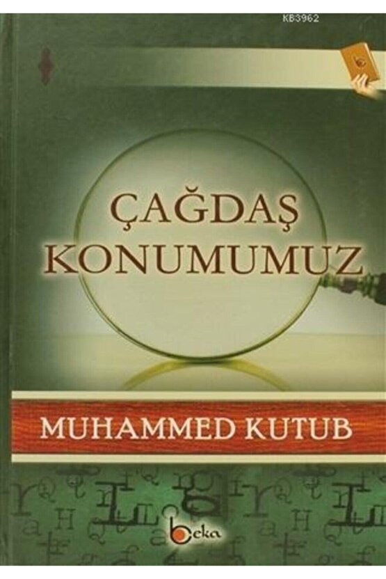 Çağdaş Konumumuz