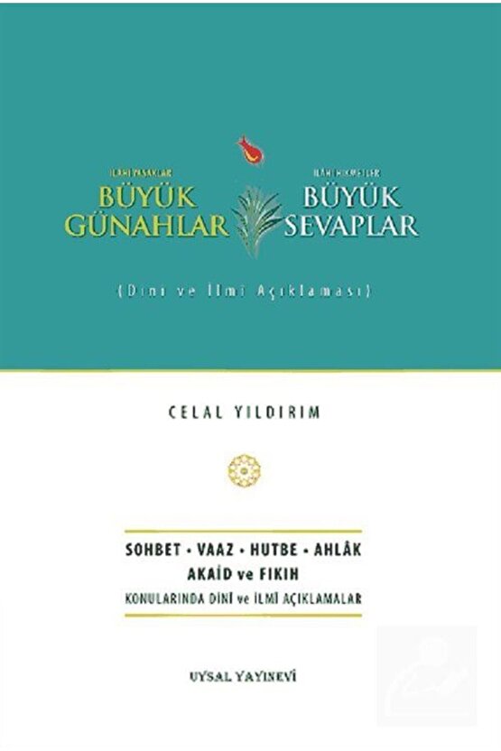 Büyük Günahlar Büyük Sevaplar & Dini ve İlmi Açıklaması