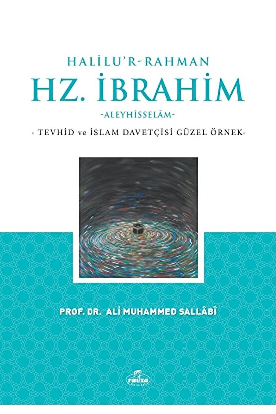 Halilu’r-rahman Hz. Ibrahim  Ali Muhammed Sallabi