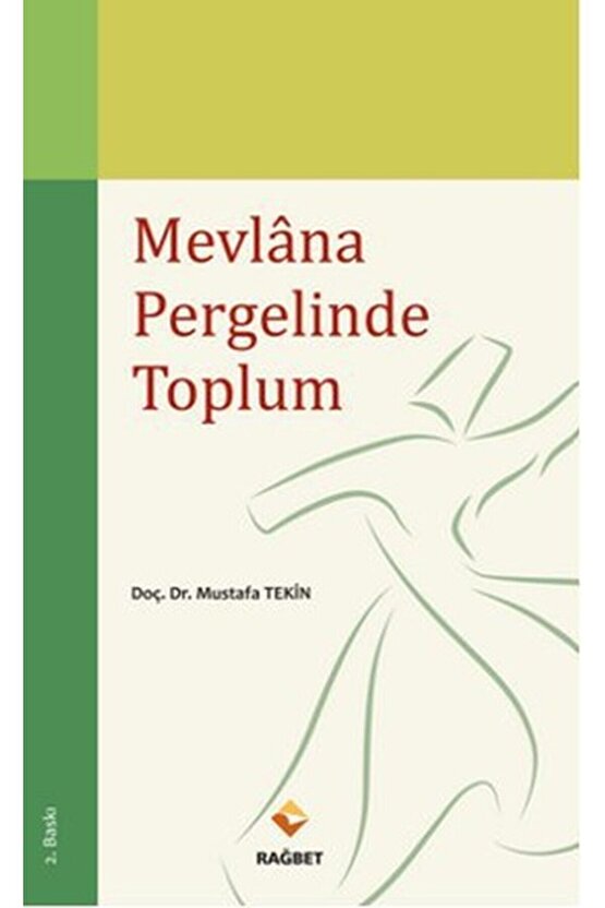 Mevlana Pergelinde Toplum