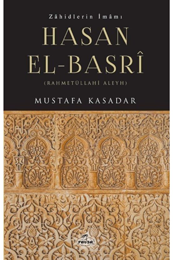 Zâhidlerin Imâmı Hasan El Basrî