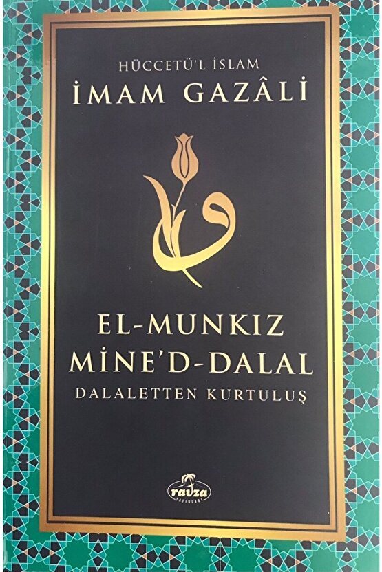El Munkiz Mineddalal: Dalaletten Kurtuluş  Imam-ı Gazali   9786054818815 İmam-ı Gazali