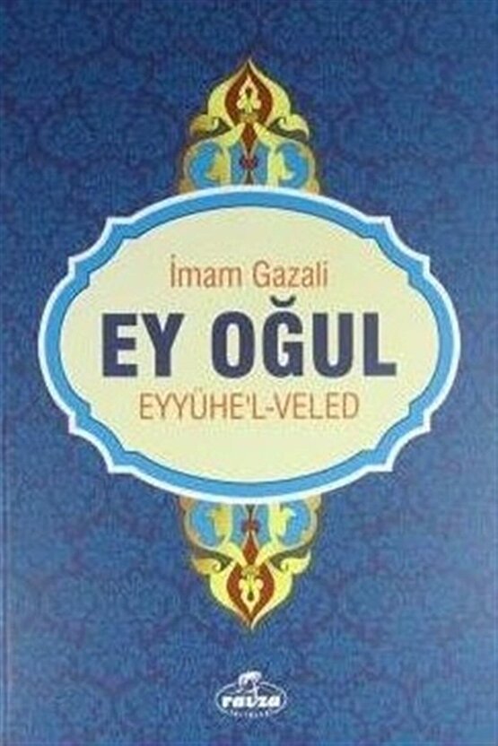 Ey Oğul (Eyyühelveled)