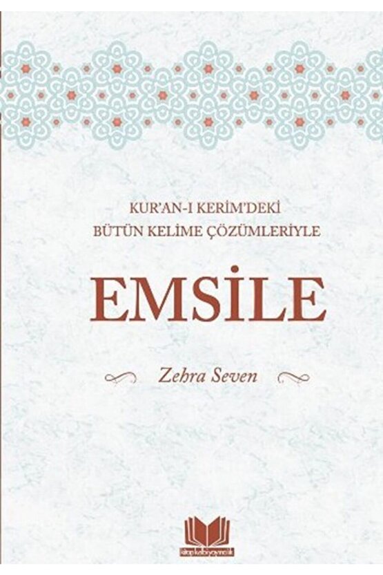 Emsile - Kuran-ı Kerimdeki Bütün Kelime Çözümleriyle - Zehra Seven