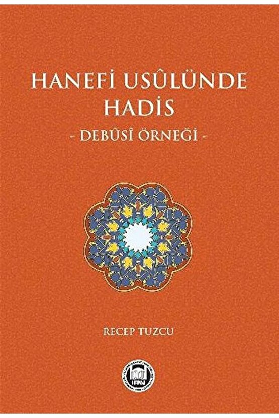 Hanefi Usulünde Hadis Debusi Örneği