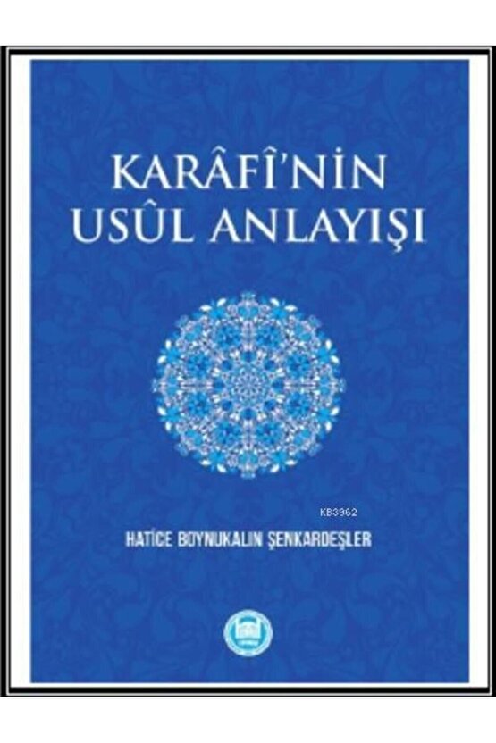 Karâfînin Usûl Anlayışı