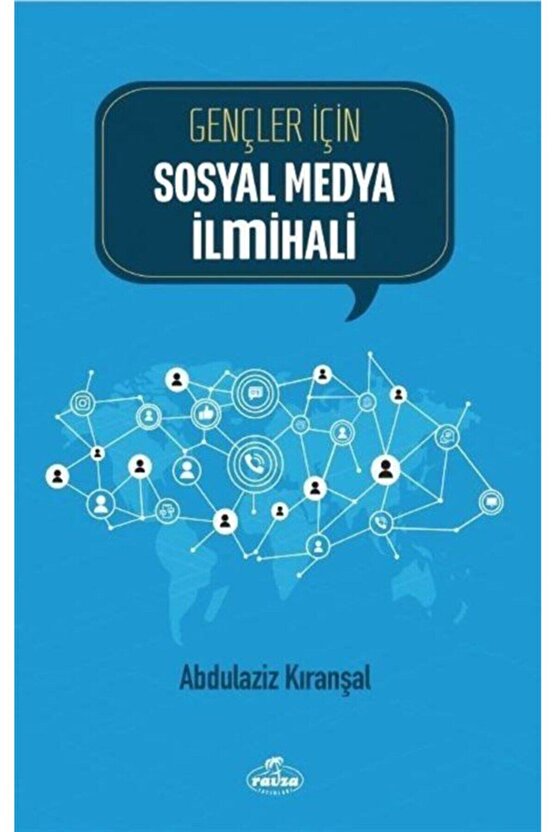 Gençler Için Sosyal Medya Ilmihali Abdülaziz Kıranşal -Abdülaziz Kıranşal