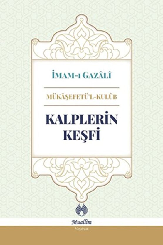 Kalplerin Keşfi İmam-ı Gazali