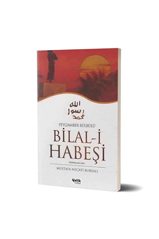 Peygamber Bülbülü Bilal-i Habeşi