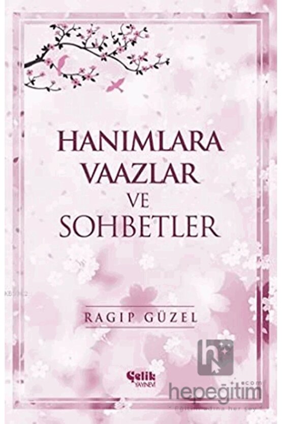 Hanımlara Vaazlar Ve Sohbetler