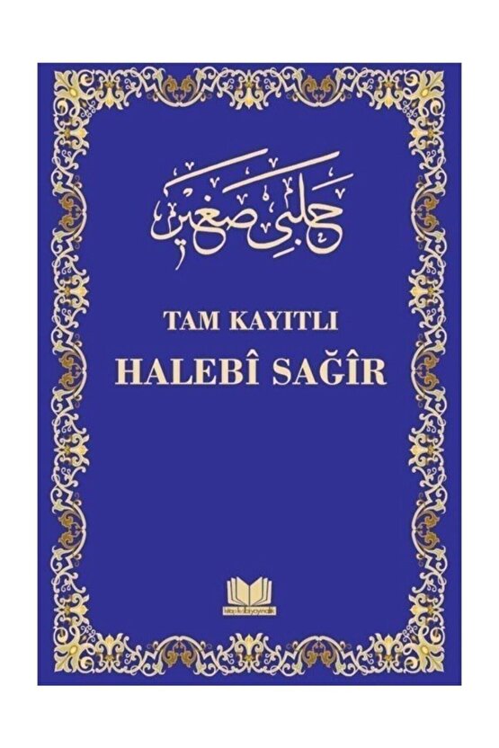 Tam Kayıtlı Halebi-i Sağır (CİLTLİ)