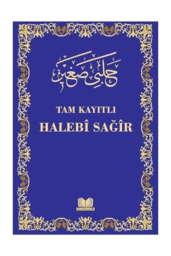 Tam Kayıtlı Halebi-i Sağır (CİLTLİ)