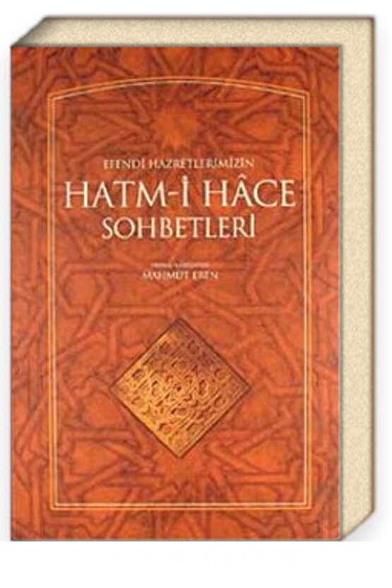 Efendi Hazretlerimizin Hatmi Hace Sohbetleri