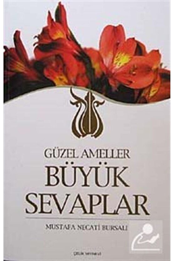 Güzel Ameller Büyük Sevaplar