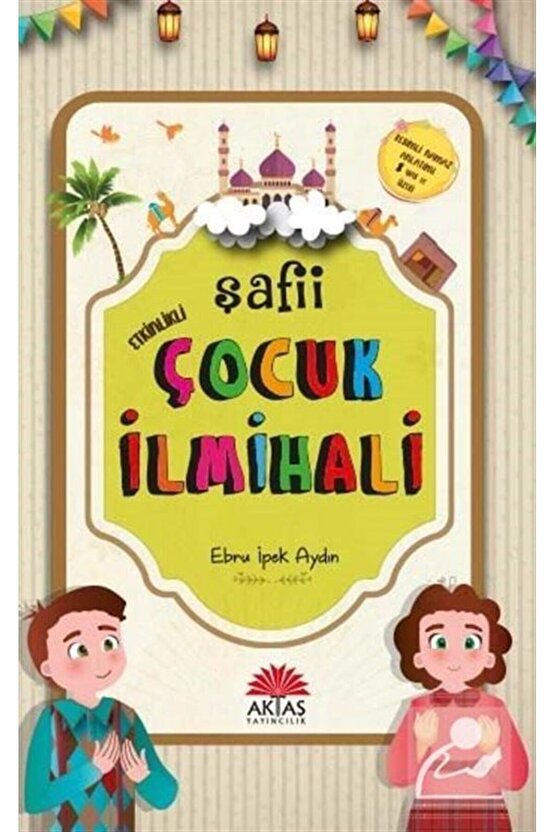 Etkinlikli Şafii Çocuk Ilmihali