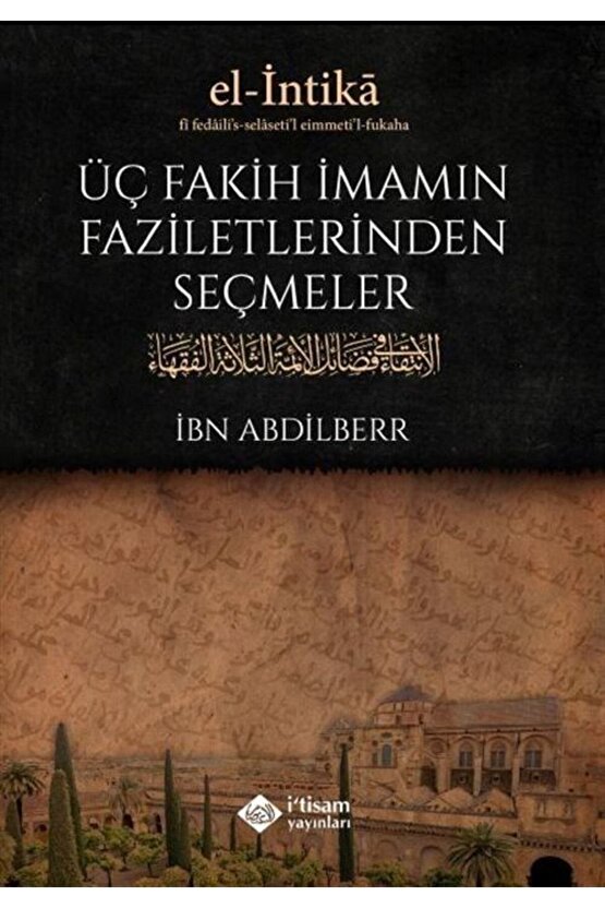 Üç Fakih Imamın Faziletlerinden Seçmeler (karton Kapak)