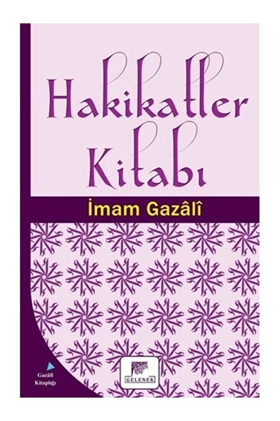 Hakikatler Kitabı  İmam Gazali