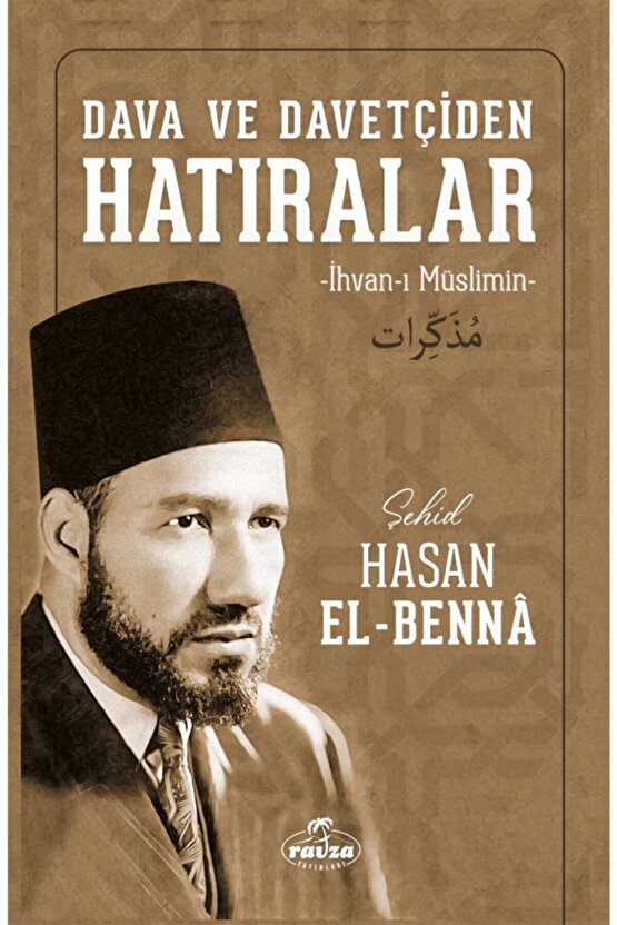 Dava ve Davetçiden Hatıralar (İhvan-ı Müslimin)