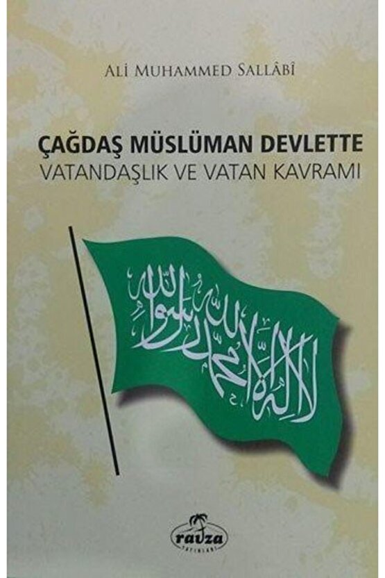 Çağdaş Müslüman Devlette Vatandaşlık Ve Vatan Kavramı - Ali Muhammed Sallabi -