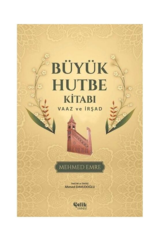 Büyük Hutbe Kitabı Vaaz Ve Irşad   Mehmed Emre