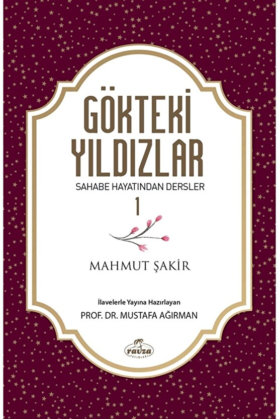 Gökteki Yıldızlar  Sahabe Hayatlarından Dersler 1