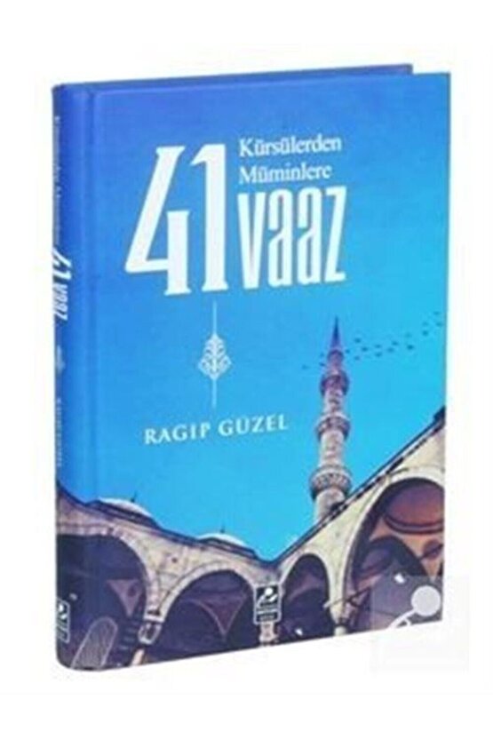 Kürsülerden Müminlere 41 Vaaz (Ciltli)  Mercan Kitap  Ragıp Güzel