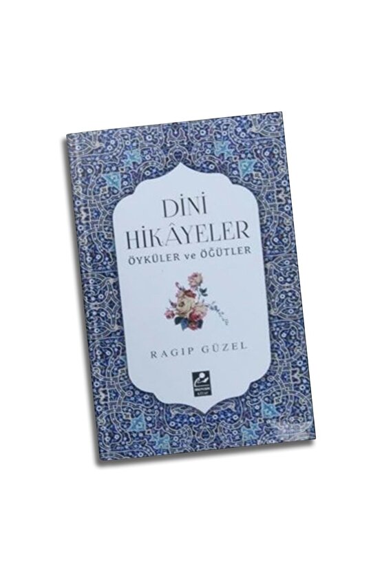 Dini Hikayeler Öyküler ve Öğütler
