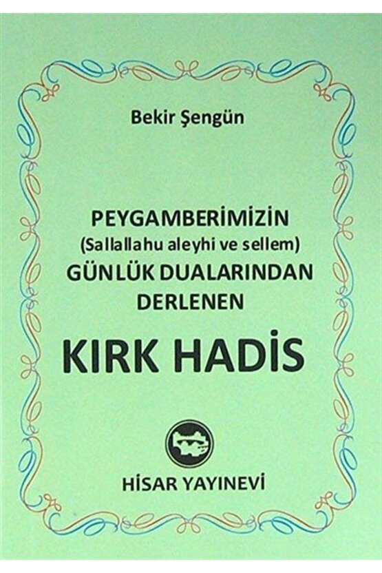 Peygamberimizin (s.a.v) Günlük Dualarından Derlenen Kırk Hadis (mini Boy)