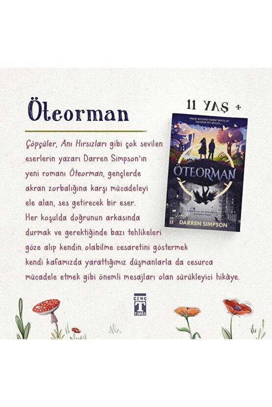 Öteorman kitabı - Darren Simpson - Genç Timaş