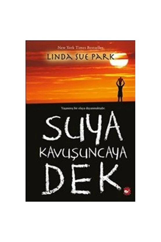 Suya Kavuşuncaya Dek