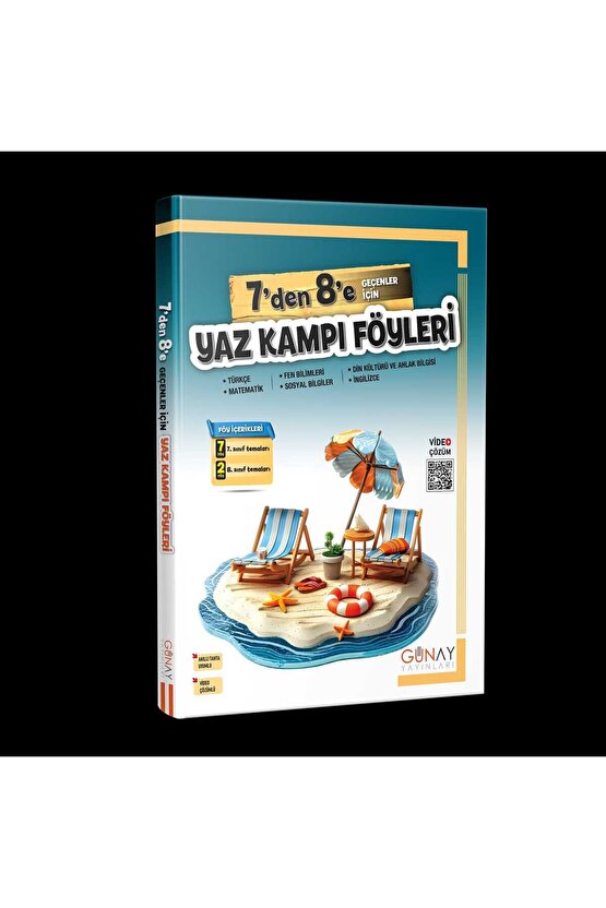 GÜNAY YAYINLARI 7’DEN 8’E GEÇENLER İÇİN YAZ KAMPI FÖYLERİ TÜM DERSLER