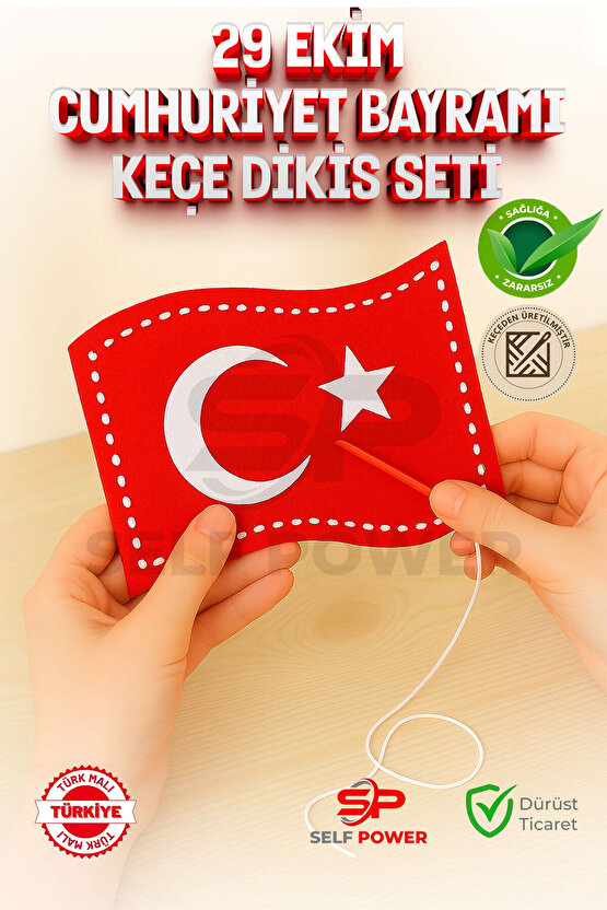 23 Nisan & 29 EKİM BAYRAK KEÇE DİKİŞ SETİ ELYAF VE PLASTİK İĞNE DAHİL ANAOKULU KREŞLER İÇİN