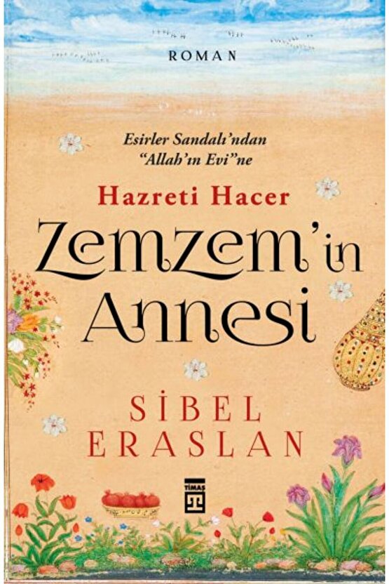 Zemzemin Annesi Hazreti Hacer