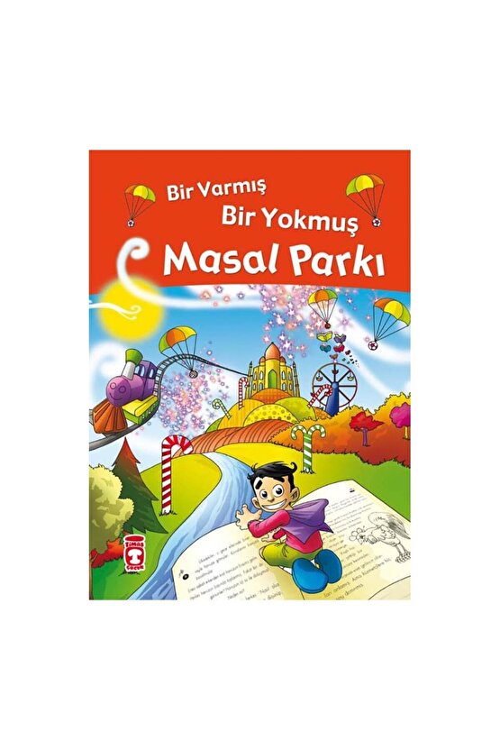 Bir Varmış Bir Yokmuş Masal Parkı (Fleksi Cilt)