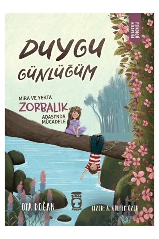 Mira ve Yekta Zorbalık Adasında Mücadele - Duygu Günlüğüm