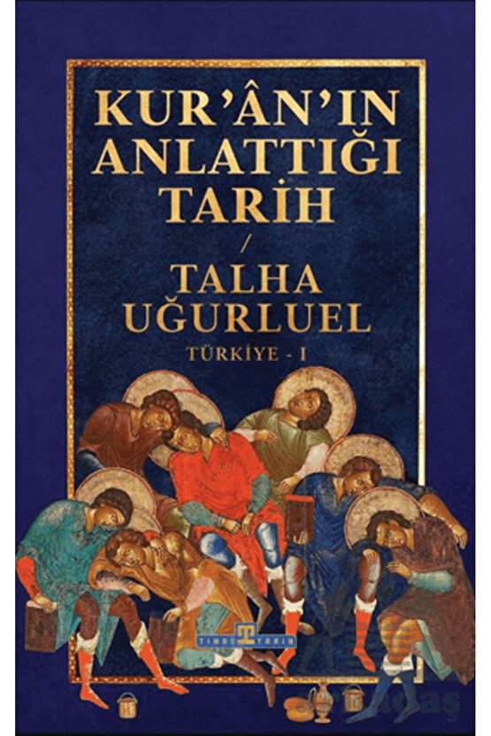 Kuran’ın Anlattığı Tarih: Türkiye